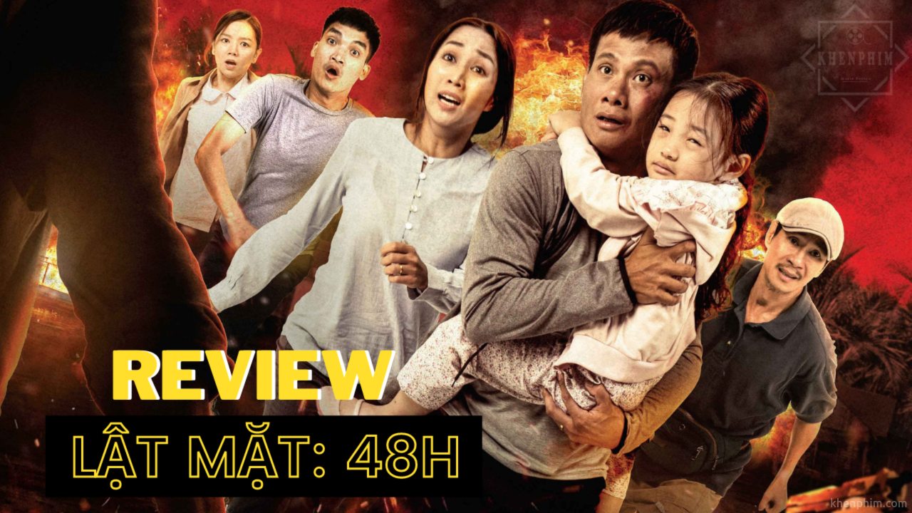 Banner bài review phim Lật Mặt: 48H